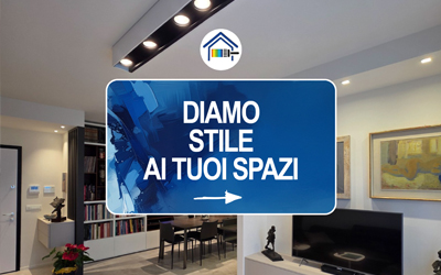 Diamo stile ai tuoi spazi
